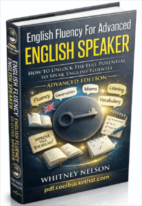 English Fluency for Advanced English Speaker
